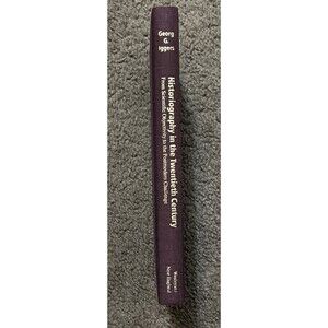 Historiography in the Twentieth Century: From Scientific Objectivity - VERY GOOD